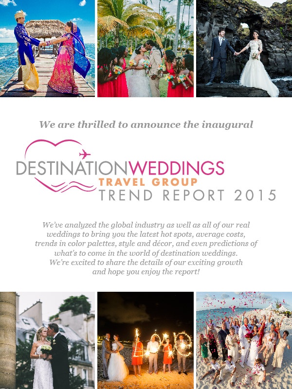 Destination Weddings Travel Group Trend Report: 2015