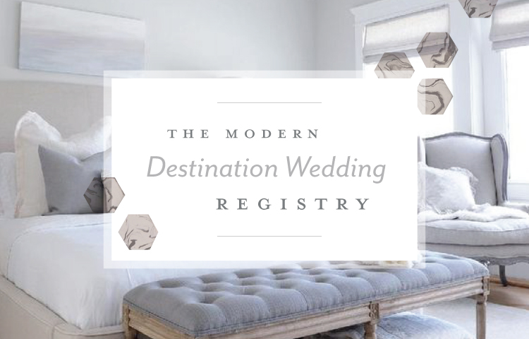 Modern Destination Wedding Registry