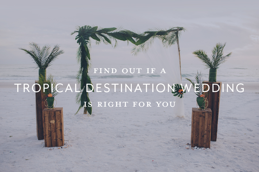 Tropical Destination Wedding 