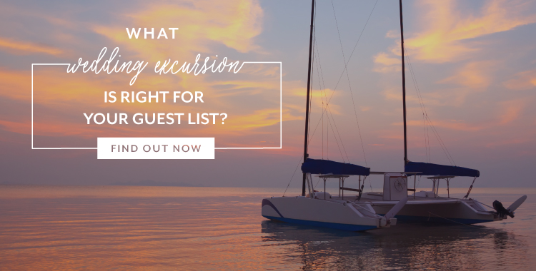 What Destination Wedding Excursion Is Right For You And Your Guests